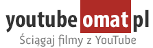 Youtubomat: Ściągaj filmiki z Youtube